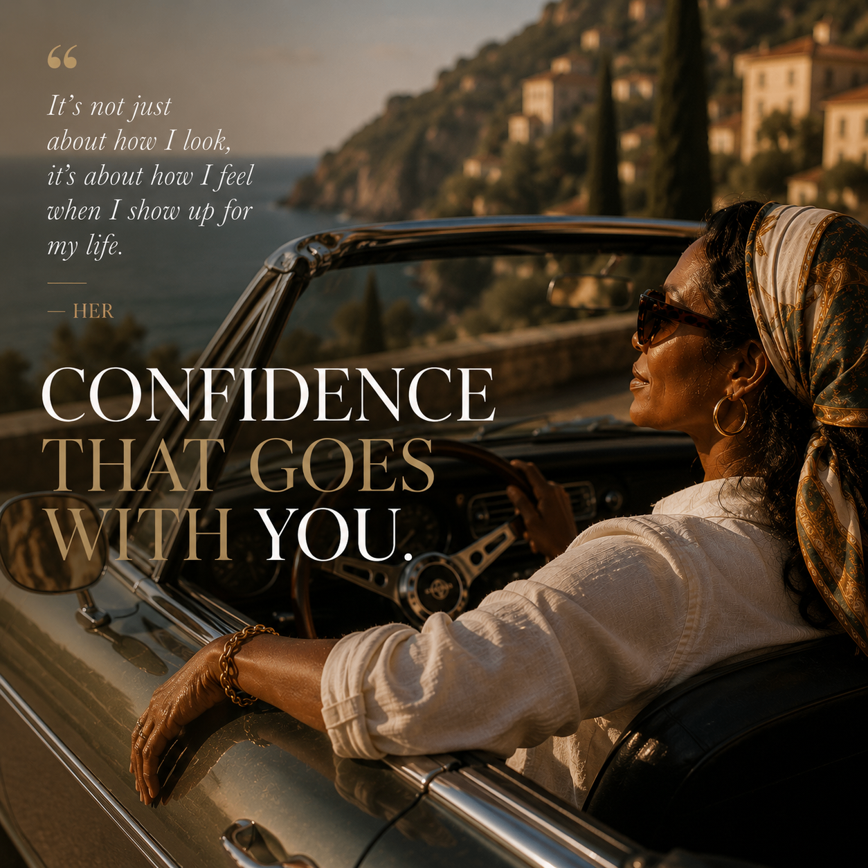 Confidence that goes with you
